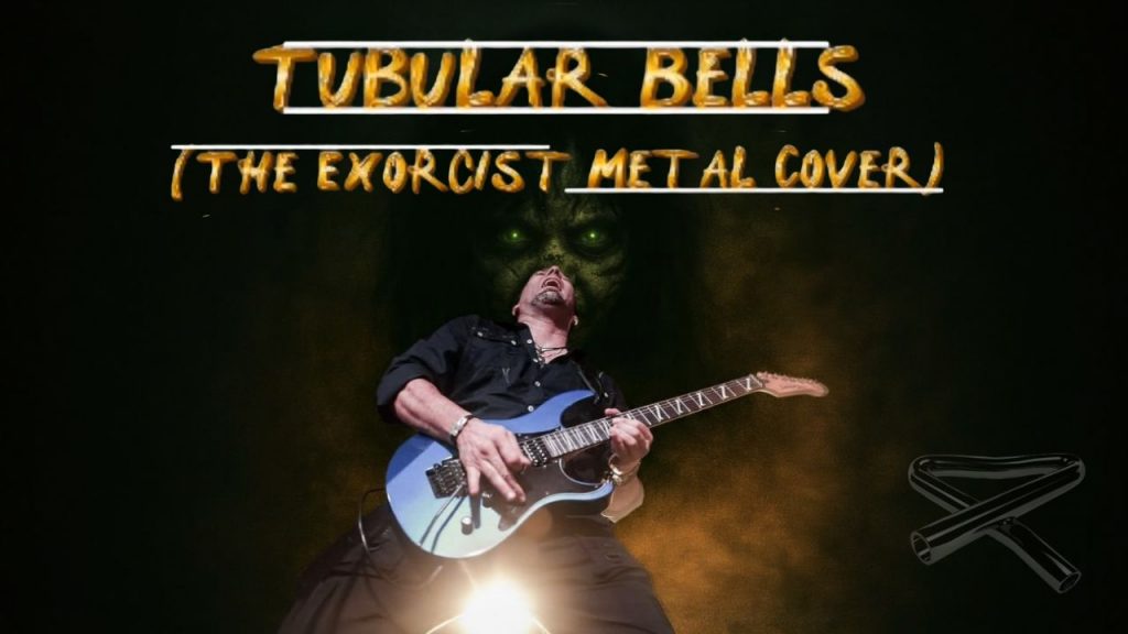 TUBULAR BELLS (THE EXORCIST METAL COVER)